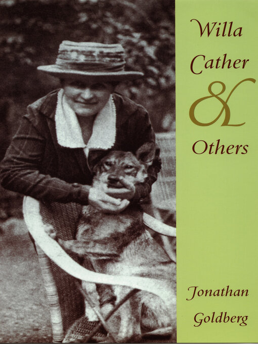 Title details for Willa Cather and Others by Jonathan Goldberg - Wait list